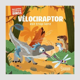 Velociraptor est trop lent