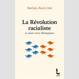 Revolution racialiste (la)