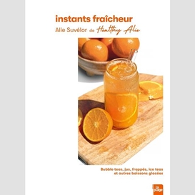 Instants fraicheurs