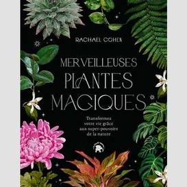 Merveilleuses plantes magiques