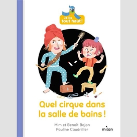 Quel cirque dans la salle de bains