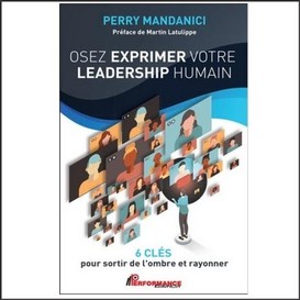 Osez exprimer votre leadership humain