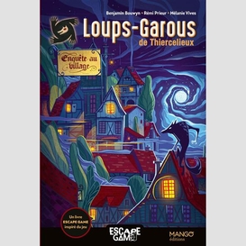 Enquete au village loups-garous de thier