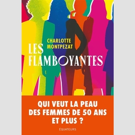 Flamboyantes (les)