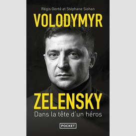 Volodymyr zelensky dans la tete d'un her