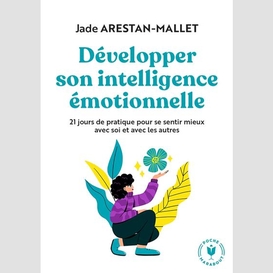 Developper son intelligence emotionnelle