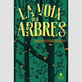 Voix des arbres (la)