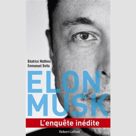 Elon musk l'enquete inedite