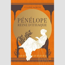 Penelope reine d'ithaque ed. collector