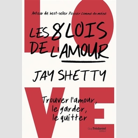 8 lois de l'amour (les)