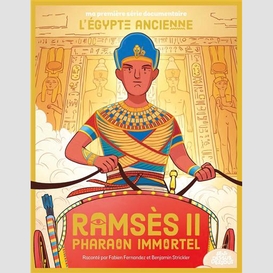 Ramses ii pharaon immortel