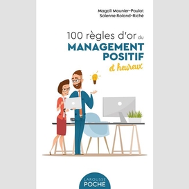 100 regles d'or du management positif