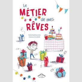 Metier de mes reves (le)