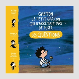 Gaston le petit garcon qui n'arretait pa