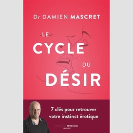 Cycle du desir (le)