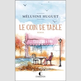 Coin de table (le)