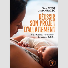 Reussir son projet d'allaitement