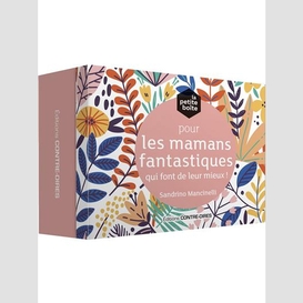 Petite boite pour les mamans fantastique