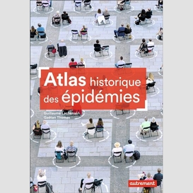 Atlas historique des epidemies