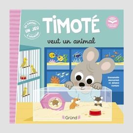 Timote veut un animal