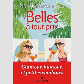 Belles à tout prix