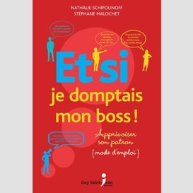 Et si je domptais mon boss