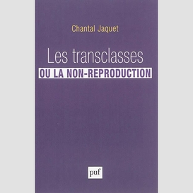 Transclasses ou la non-reproduction