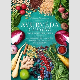 Ayurveda cuisine pour tous les jours