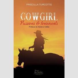 Cowgirl passions et tourments