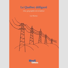 Quebec defigure (le)