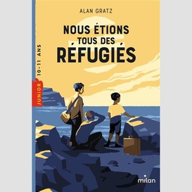 Nous etions tous des refugies