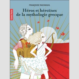 Heros et heroines de la mythologie grecq
