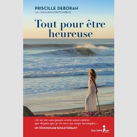 Tout pour être heureuse