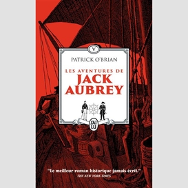 Aventures de jack aubrey (les) t.05
