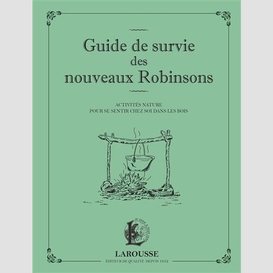 Guide de survie des nouveaux robinsons