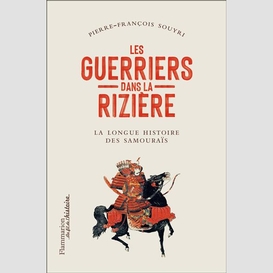 Guerriers dans la riziere (les)