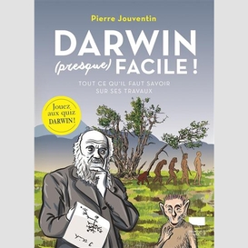 Darwin (presque) facile