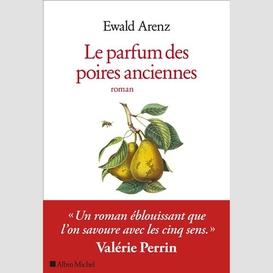 Le le parfum des poires anciennes