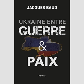 Ukraine entre guerre et paix