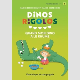 Dinos rigolos quand mon dino a le rhume