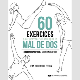 60 exercices pour prevenir et soulager