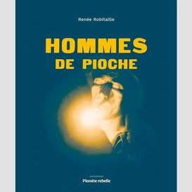 Hommes de pioche