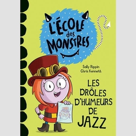 Droles d'humeurs de jazz (les)