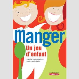 Manger, un jeu d'enfant