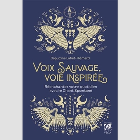 Voix sauvage voie inspiree