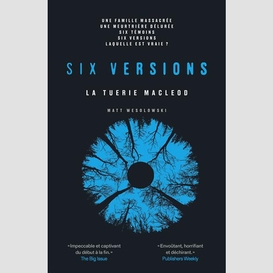 Six versions la tuerie macleod