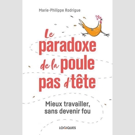 Paradoxe de la poule pas d'tete (le)