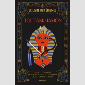 Livre des enigmes toutankhamon (le)