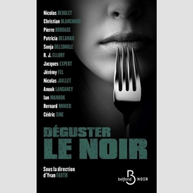 Deguster le noir