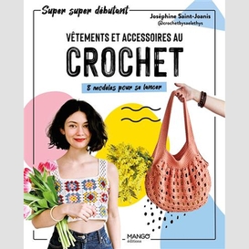 Vetements et accessoires au crochet